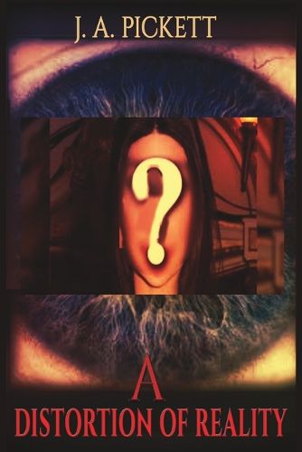 Cover image for A Distortion Of Reality