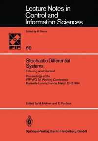 Cover image for Stochastic Differential Systems: Filtering and Control Proceedings of the IFIP-WG 7/1 Working Conference Marseille-Luminy, France, March 12-17, 1984