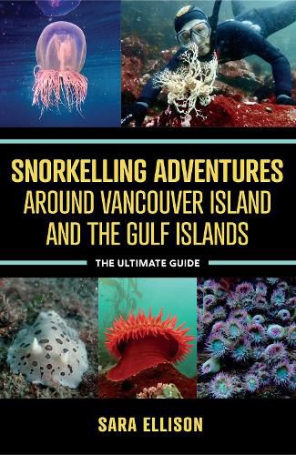 Cover image for Snorkelling Adventures Around Vancouver Island and the Gulf Islands