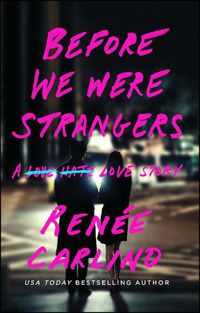 Cover image for Before We Were Strangers