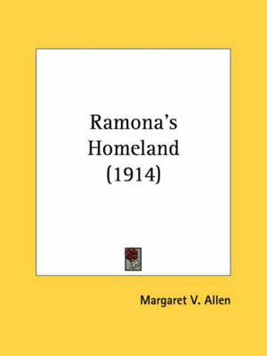 Ramona's Homeland (1914)