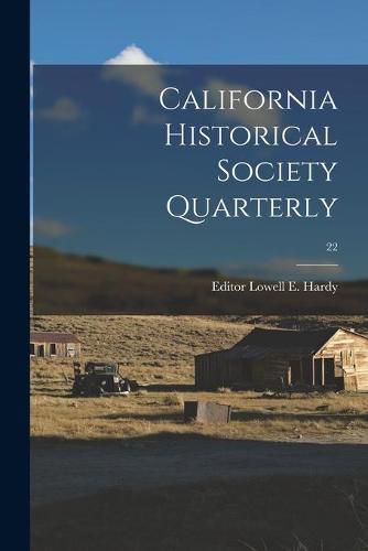 Cover image for California Historical Society Quarterly; 22