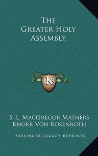 Cover image for The Greater Holy Assembly