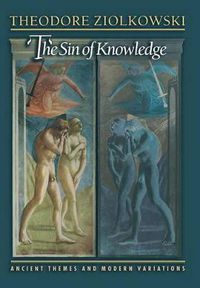 Cover image for The Sin of Knowledge: Ancient Themes and Modern Variations