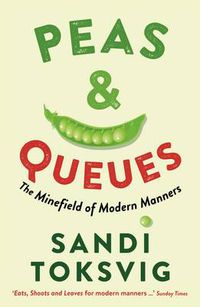 Cover image for Peas & Queues: The Minefield of Modern Manners