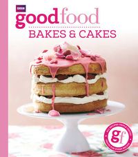 Cover image for Good Food: Bakes & Cakes