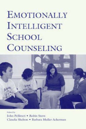 Emotionally Intelligent School Counseling