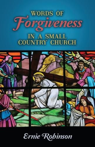 Cover image for Words of Forgiveness in a Small Country Church