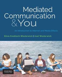 Cover image for Mediated Communication & You: An Introduction to Internet & Media Effects