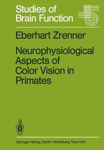 Cover image for Neurophysiological Aspects of Color Vision in Primates: Comparative Studies on Simian Retinal Ganglion Cells and the Human Visual System