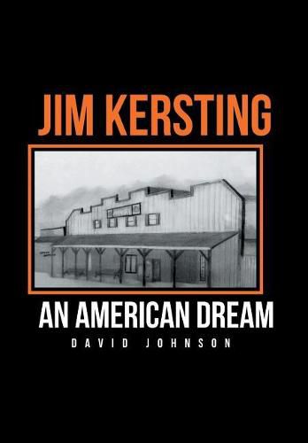 Jim Kersting: An American Dream