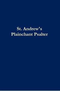 Cover image for St. Andrew's Plainchant Psalter