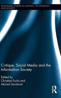 Cover image for Critique, Social Media and the Information Society