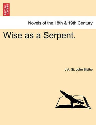 Cover image for Wise as a Serpent.