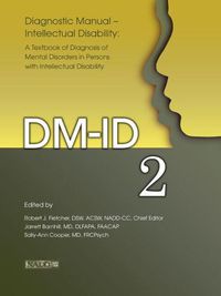 Cover image for Diagnostic Manual--Intellectual Disability 2 (DM-Id): A Textbook of Diagnosis of Mental Disorders in Persons with Intellectual Disability