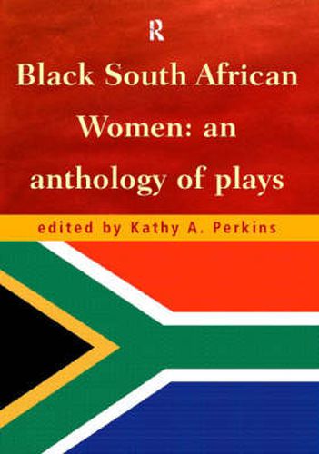 Cover image for Black South African Women: An Anthology of Plays