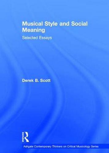 Cover image for Musical Style and Social Meaning: Selected Essays