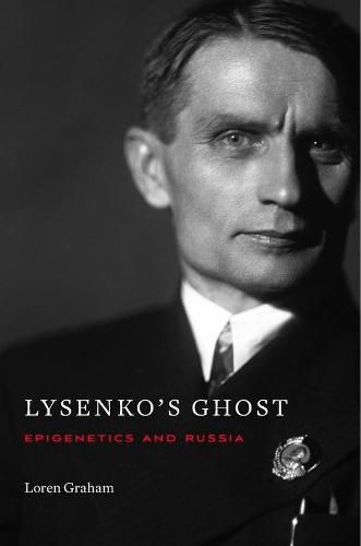 Cover image for Lysenko's Ghost: Epigenetics and Russia