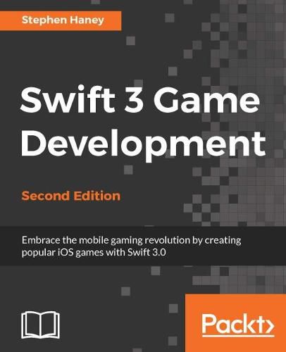 Cover image for Swift 3 Game Development -