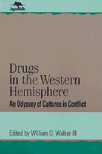 Cover image for Drugs in the Western Hemisphere: An Odyssey of Cultures in Conflict