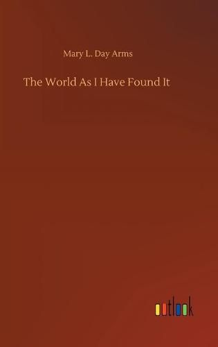 Cover image for The World As I Have Found It