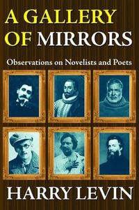 Cover image for A Gallery of Mirrors: Observations on Novelists and Poets