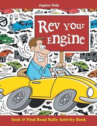 Cover image for Rev Your Engine: Seek & Find Road Rally Activity Book