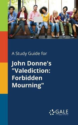 Cover image for A Study Guide for John Donne's Valediction: Forbidden Mourning