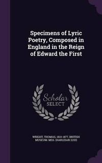 Cover image for Specimens of Lyric Poetry, Composed in England in the Reign of Edward the First