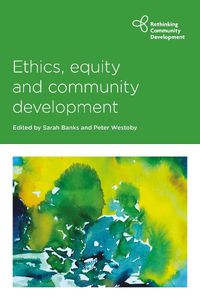 Cover image for Ethics, Equity and Community Development