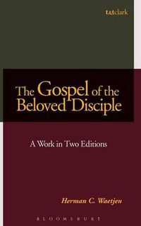 Cover image for The Gospel of the Beloved Disciple: A Work in Two Editions