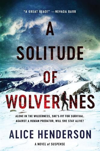 Cover image for A Solitude of Wolverines: A Novel of Suspense
