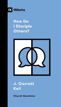 Cover image for How Do I Disciple Others?