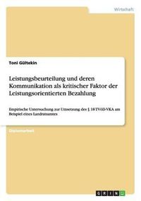 Cover image for Leistungsbeurteilung Und Deren Kommunikation ALS Kritischer Faktor Der Leistungsorientierten Bezahlung