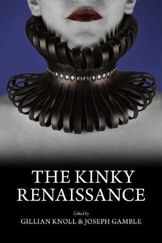 The Kinky Renaissance