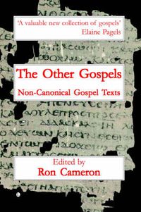 Cover image for The Other Gospels: Non-Canonical Gospel Texts