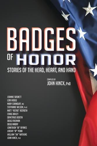 Badges of Honor: Stories of the Head, Heart, and Hand