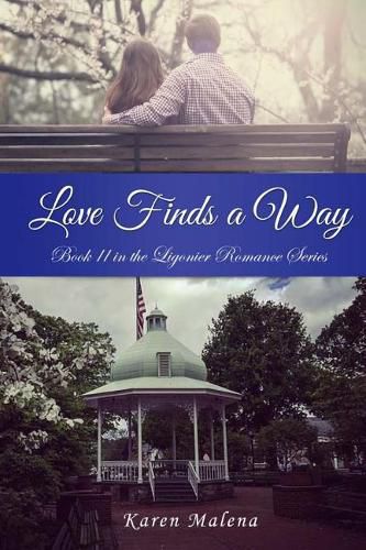 Cover image for Love Finds a Way: Book II in the Ligonier Romance Series