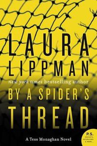 Cover image for By a Spider's Thread: A Tess Monaghan Novel