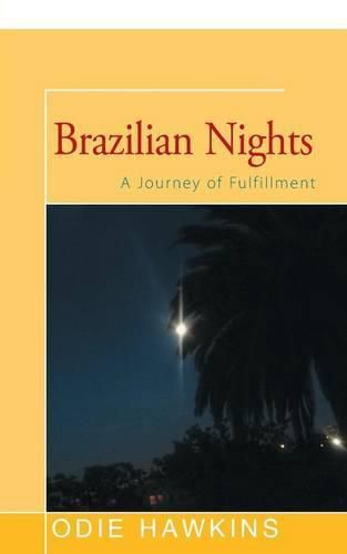 Brazilian Nights: A Journey of Fulfillment