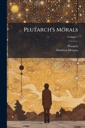 Cover image for Plutarch's Morals