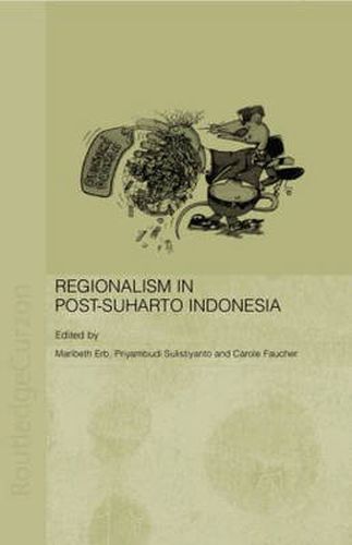 Cover image for Regionalism in Post-Suharto Indonesia