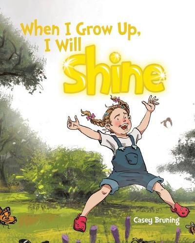Cover image for When I Grow Up, I Will Shine