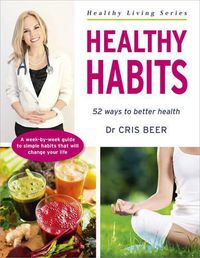 Cover image for Healthy Habits: 52 ways to better health