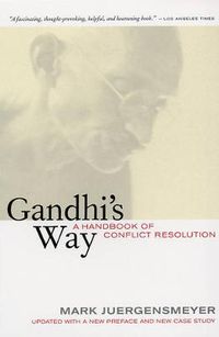 Cover image for Gandhi's Way: A Handbook of Conflict Resolution