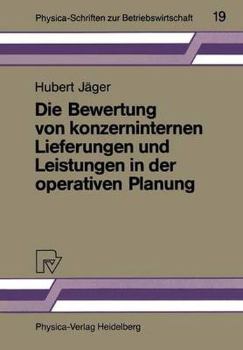 Cover image for Die Bewertung von Konzerninternen Lieferungen und Leistungen in der Operativen Planung