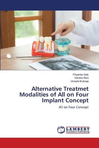 Cover image for Alternative Treatmet Modalities of All on Four Implant Concept