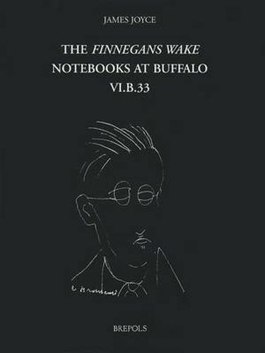 Cover image for James Joyce, the Finnegans Wake Notebooks at Buffalo - VI.B.33