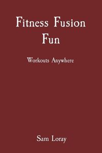 Cover image for Fitness Fusion Fun