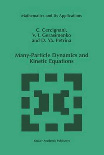 Cover image for Many-Particle Dynamics and Kinetic Equations